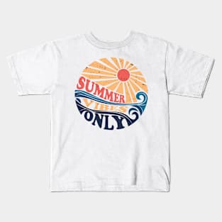 Summer vibes only Kids T-Shirt